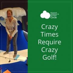 Crazy Times Require Crazy Golf!