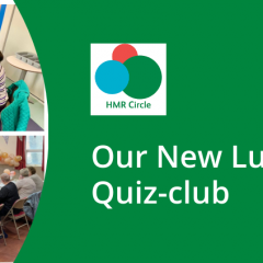 HMR Circle Launch a new Lunch Club-Quiz-Club